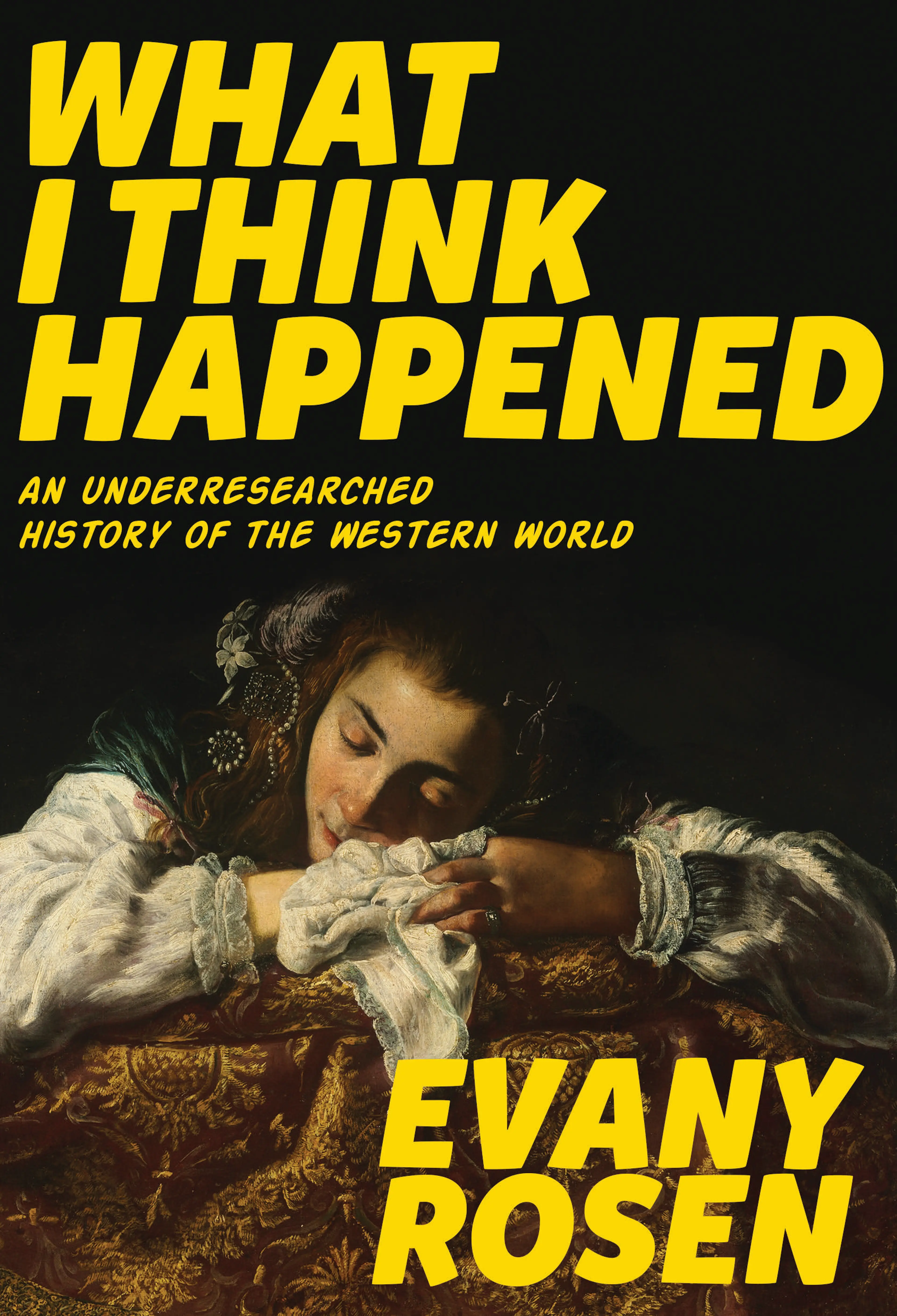What I Think Happened by Evany Rosen book cover