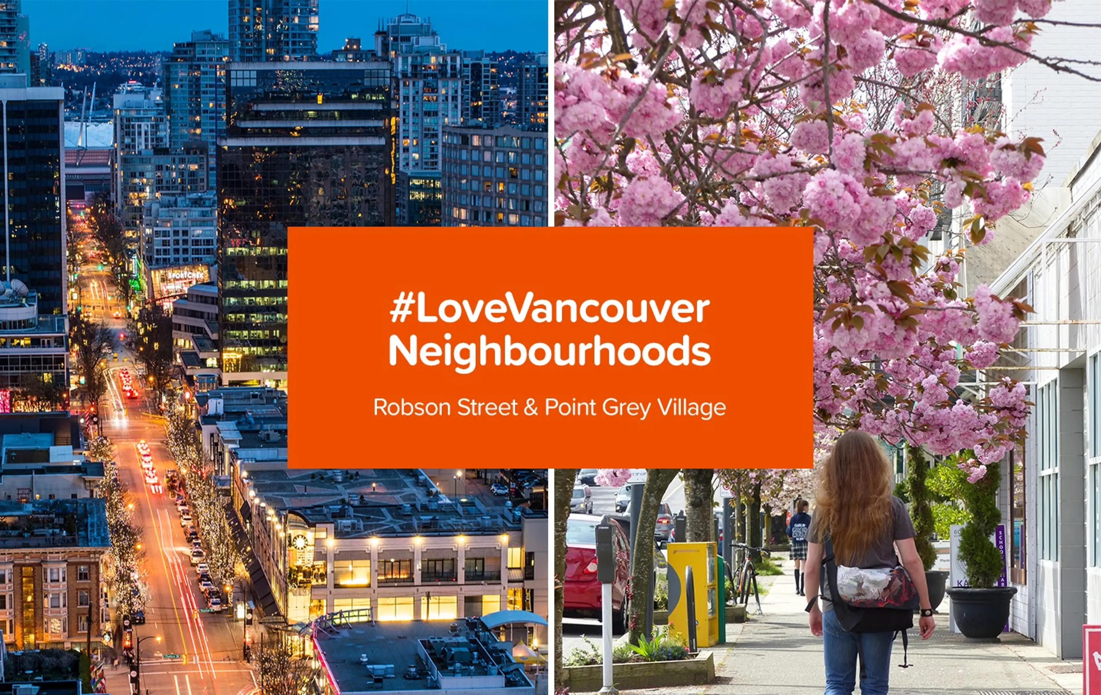 #LoveVancouver Neighbourhoods: Point Grey Village & Robson Street