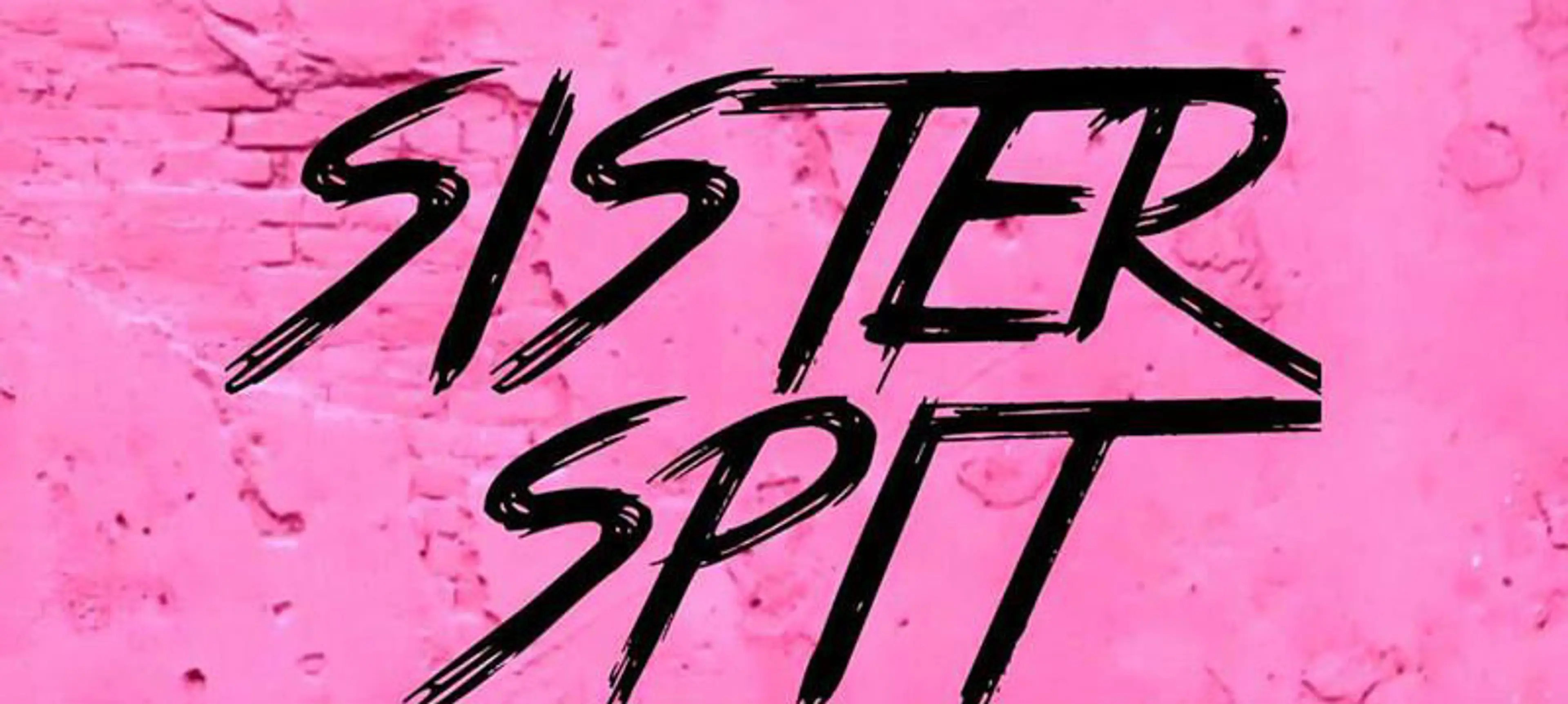 sisterspit