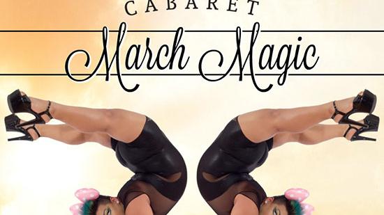 Gastown Cabaret Presents March Magic, March 14