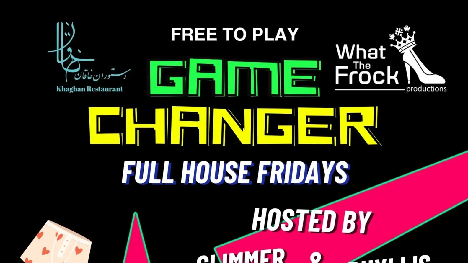 Promotional banner for free to play Game Changer Full House Fridays hosted by Immer, with logos for Khaghan Restaurant and What The Frock productions.