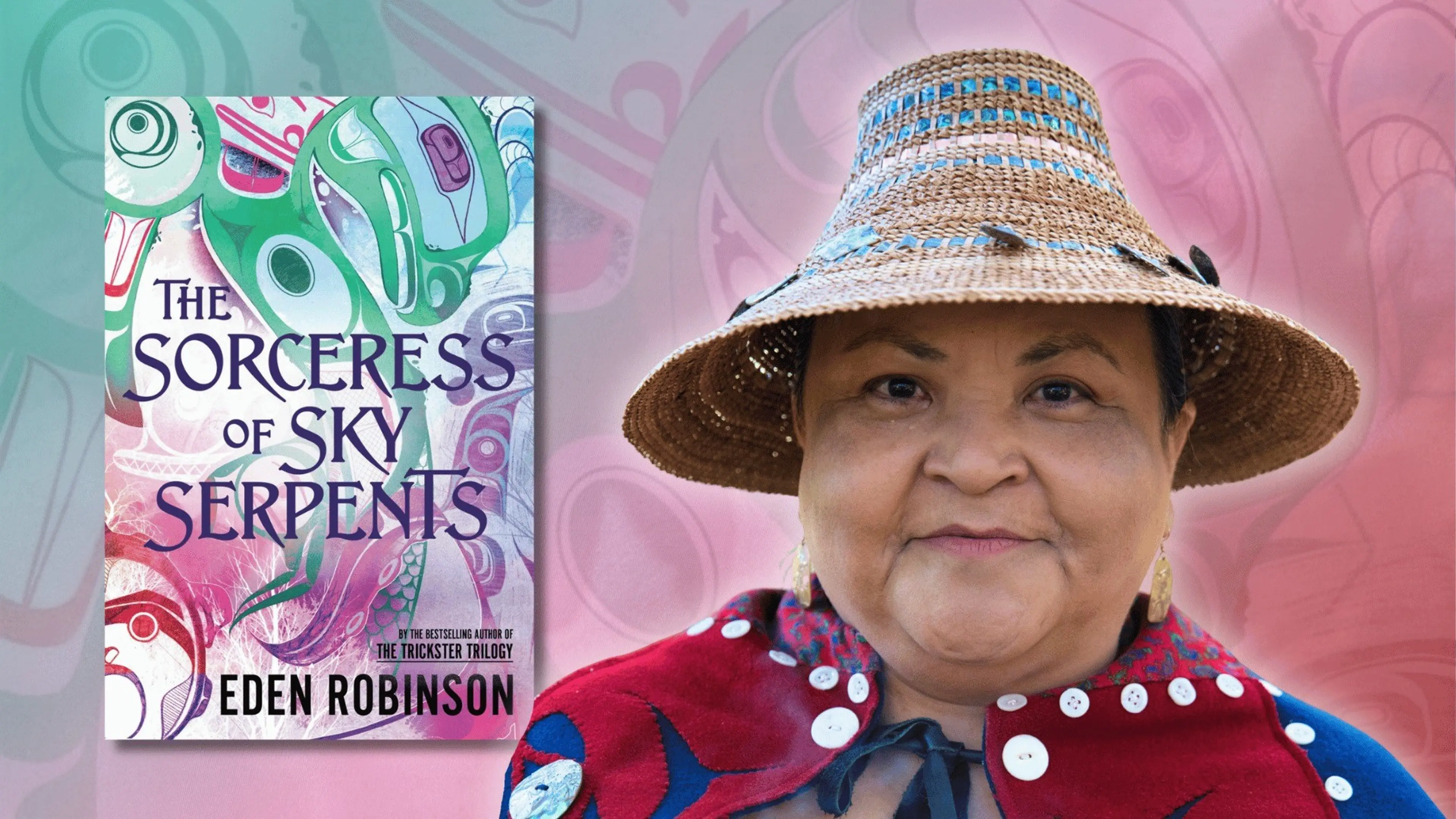 Book cover of The Sorceress of Sky Serpents by Eden Robinson next to a person wearing a woven hat and a red garment with white buttons.