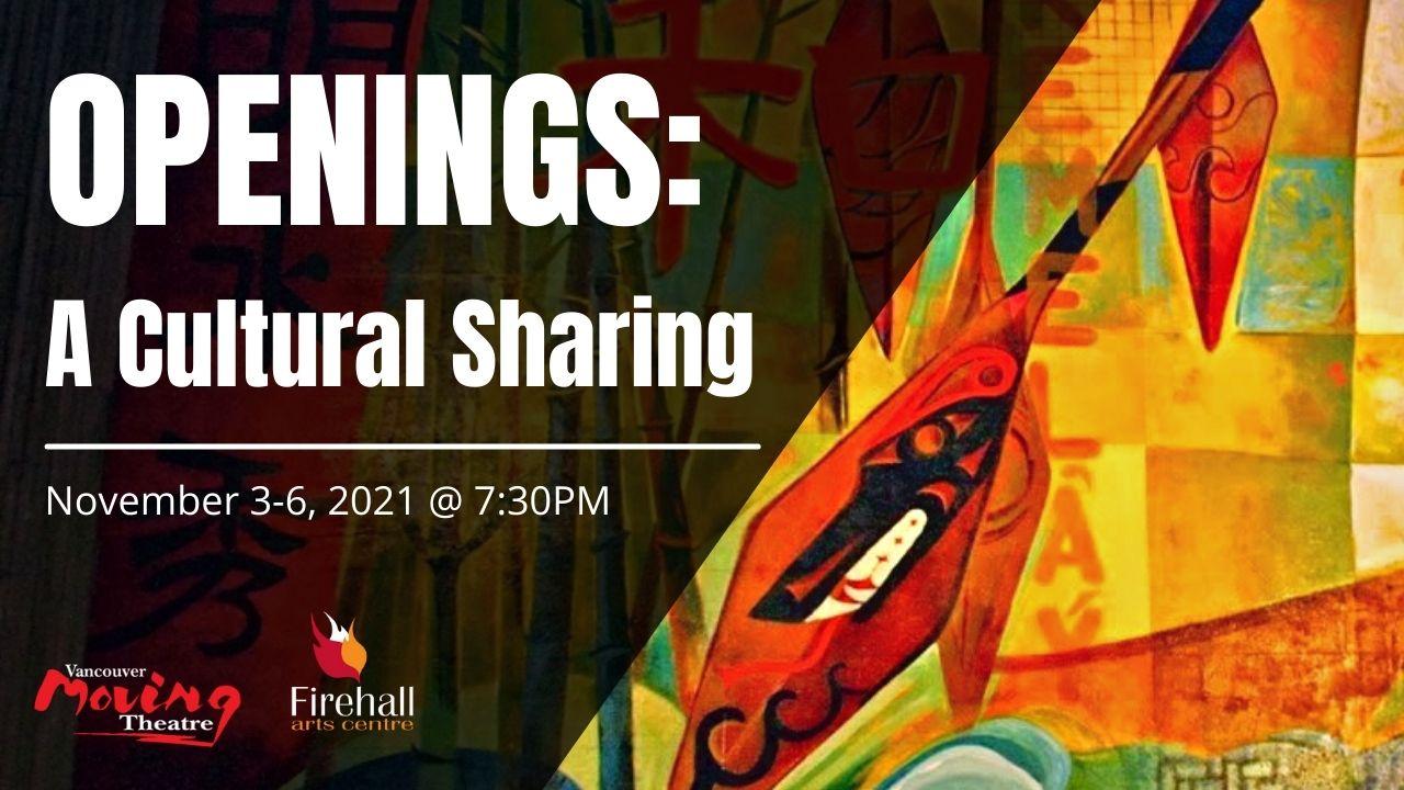 The Firehall Arts Centre Presents as Part of the 2021 DTES Heart of the City Festival Openings: A Cultural Sharing