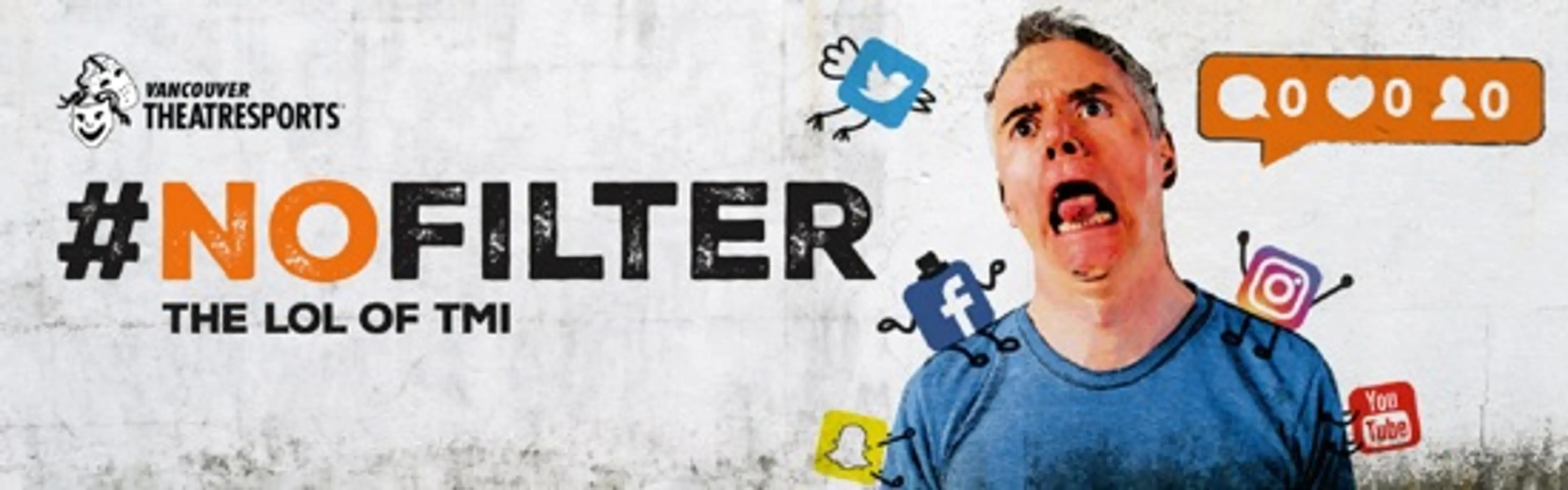 Vancouver TheatreSports League Embraces Social Media Hilarity in #Nofilter – The LOL of  TMI