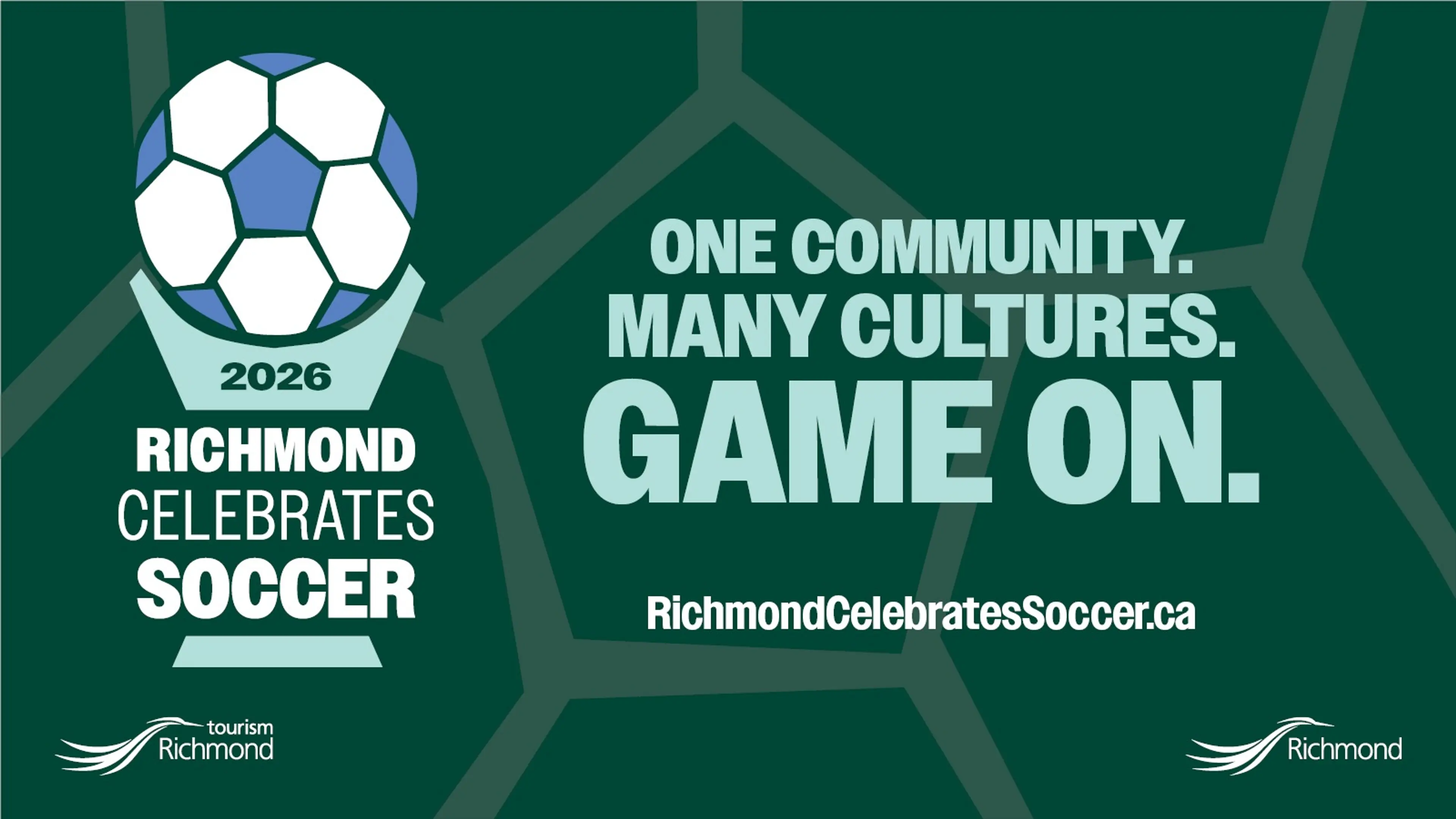 Graphic with a soccer ball and text: 2026 Richmond Celebrates Soccer, One community, many cultures. Game on. RichmondCelebratesSoccer.ca