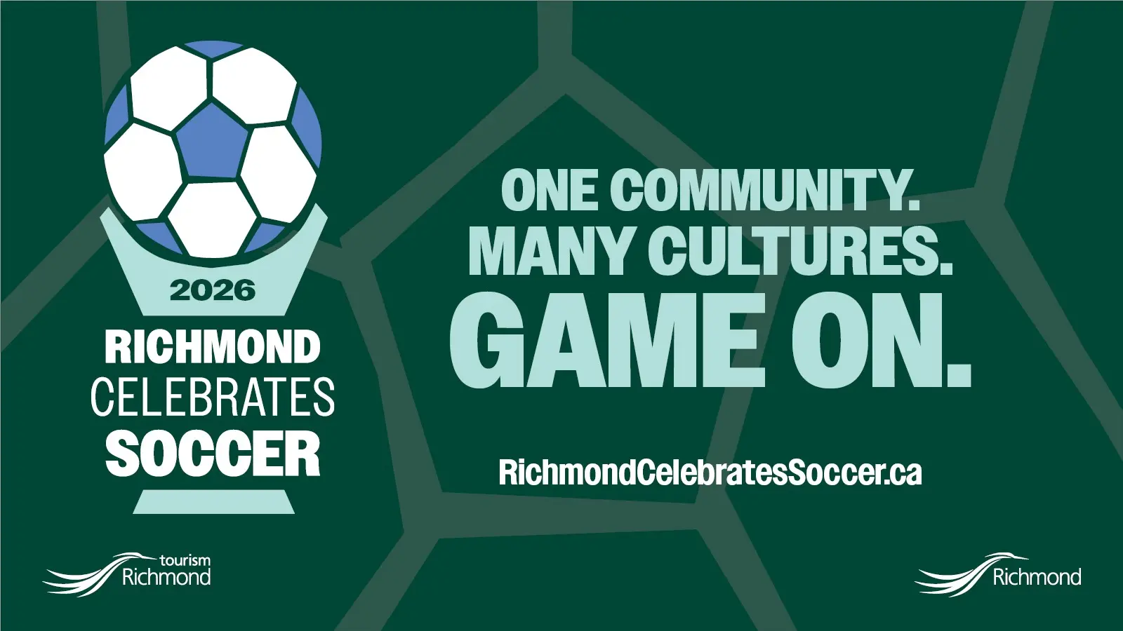Graphic with a soccer ball and text: 2026 Richmond Celebrates Soccer, One community, many cultures. Game on. RichmondCelebratesSoccer.ca