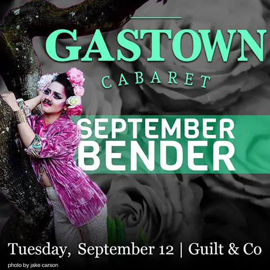 Gastown Cabaret Presents the September Bender