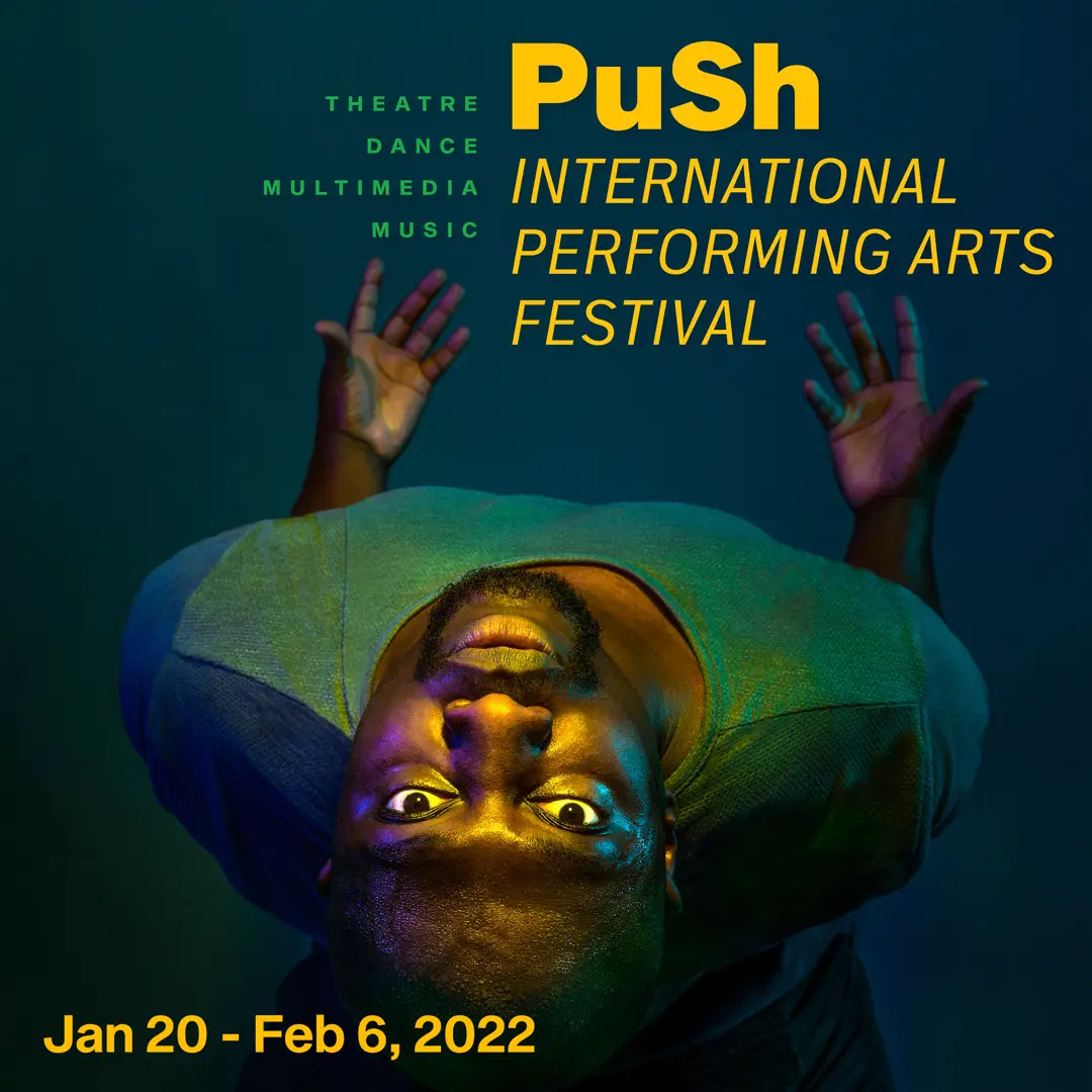 PuSh International Performing Arts Festival 2022 Presents a Vibrant and Dynamic Line-up of Innovative Artists