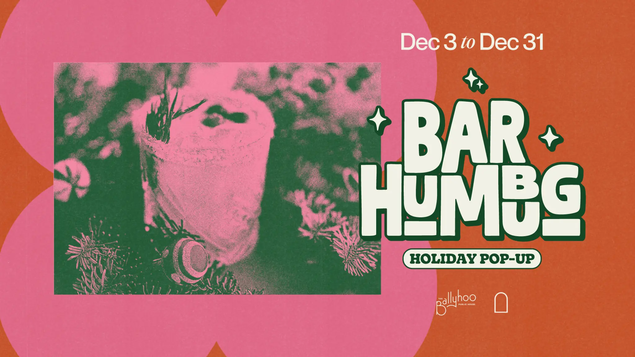A poster with the image of a cocktail for The Ballyhoo Public House's Bar Humbug Holiday Pop-up
