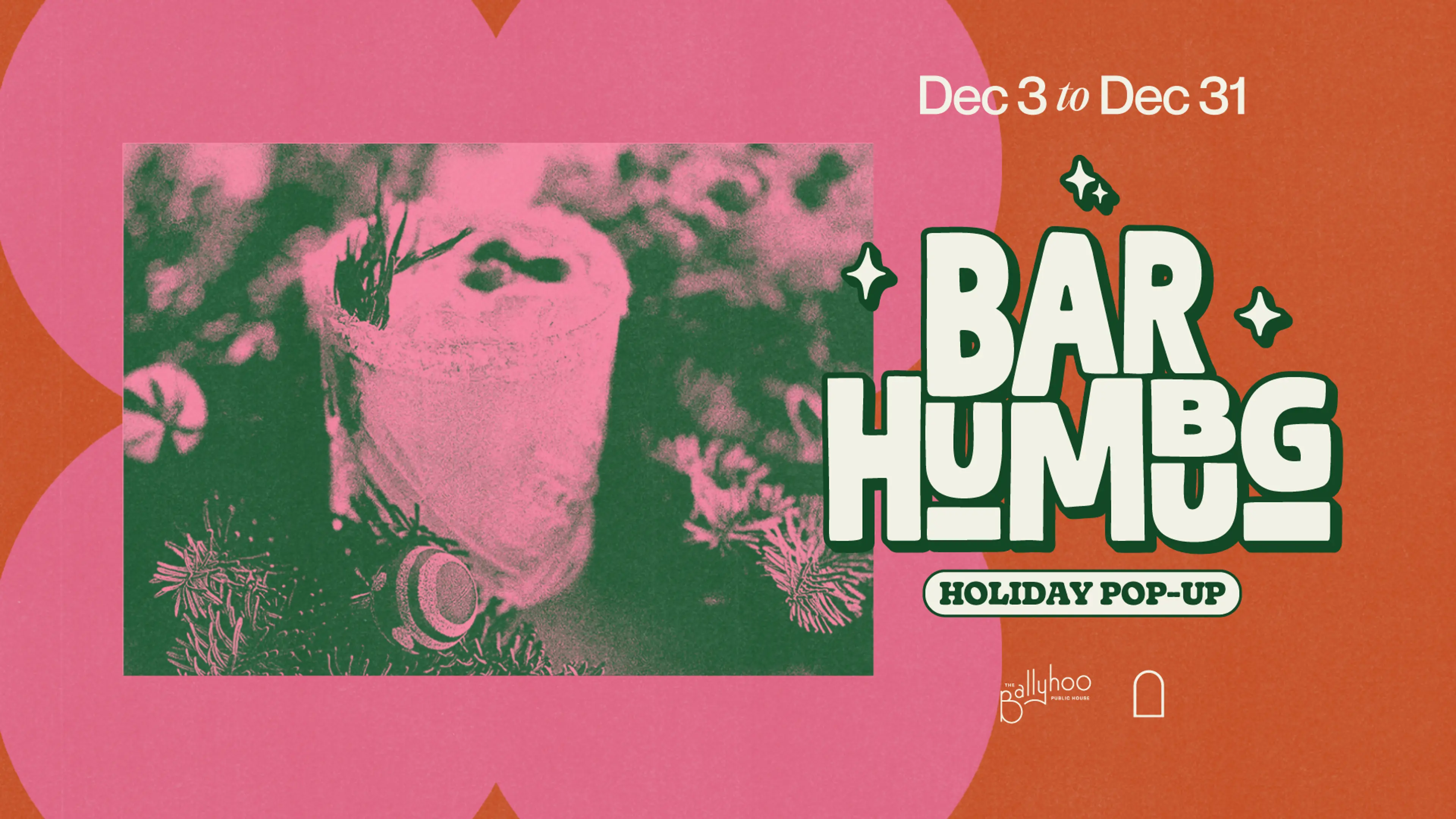 A poster with the image of a cocktail for The Ballyhoo Public House's Bar Humbug Holiday Pop-up