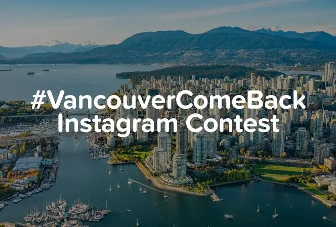 #VancouverComeBack Instagram Contest