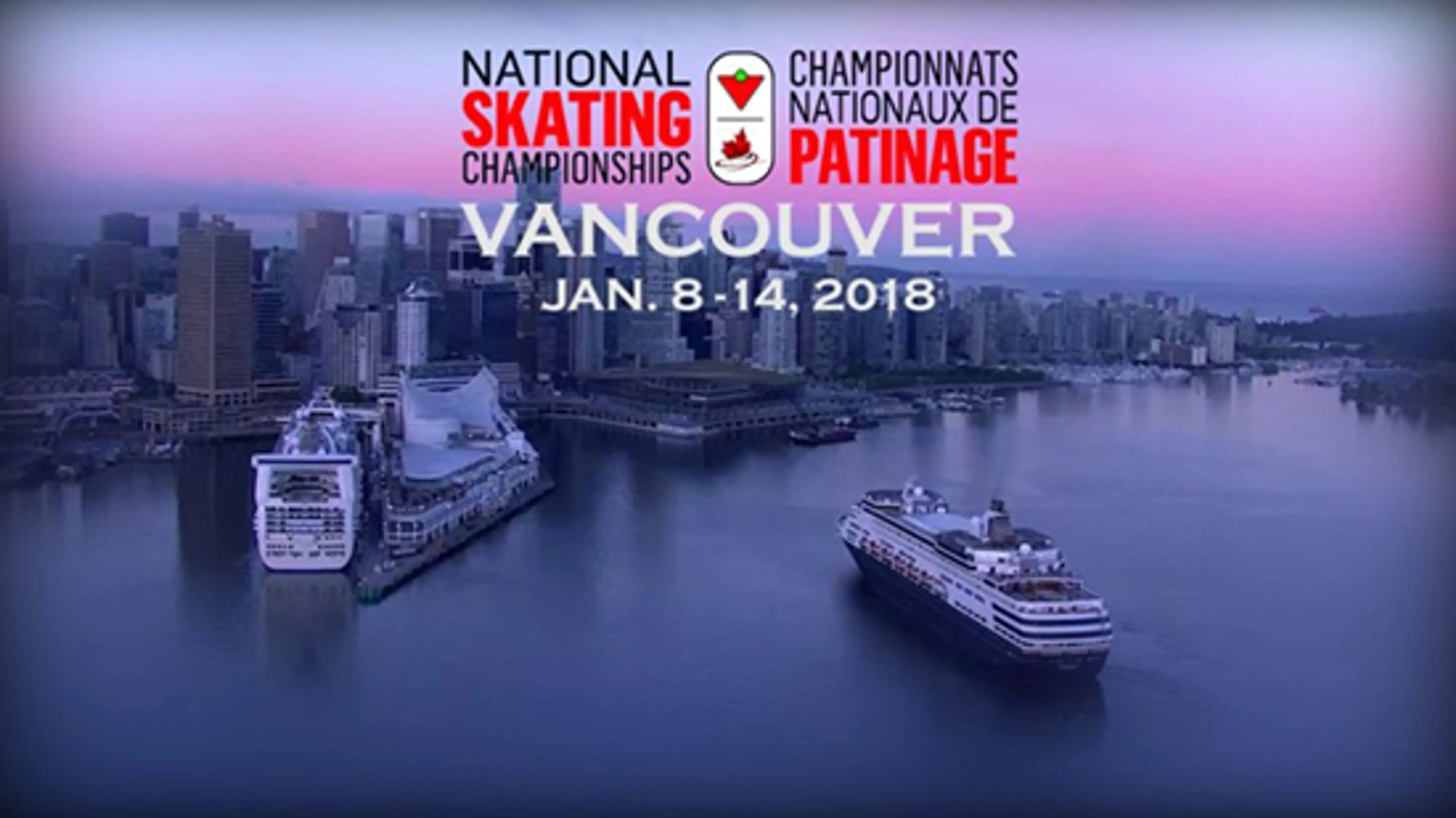 Vancouver to host 2018 Canadian Tire National Skating Championships