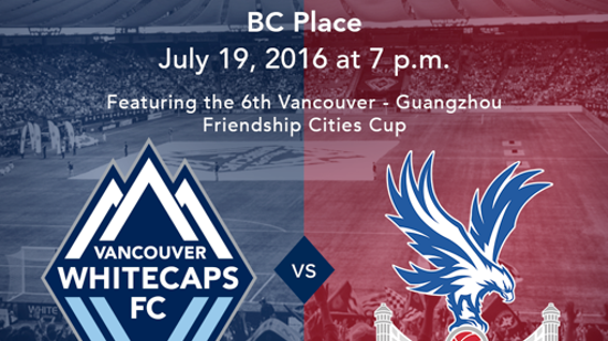 Vancouver Whitecaps FC vs. Crystal Palace FC at Vancouver’s BC Place Stadium (Free Ticket Giveaway!)