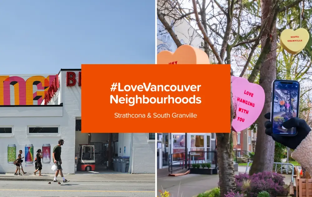 #LoveVancouver Neighbourhoods: Strathcona + South Granville