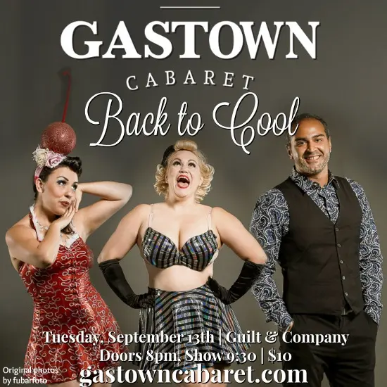 Gastown Cabaret | The Back to Cool Edition, September 13