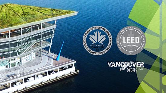 Vancouver Continues To Push Boundaries in Sustainability With World’s First Double LEED Platinum Convention Centre