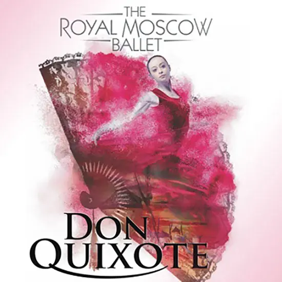 The Royal Moscow Ballet: Don Quixote (Free Ticket Giveaway!)