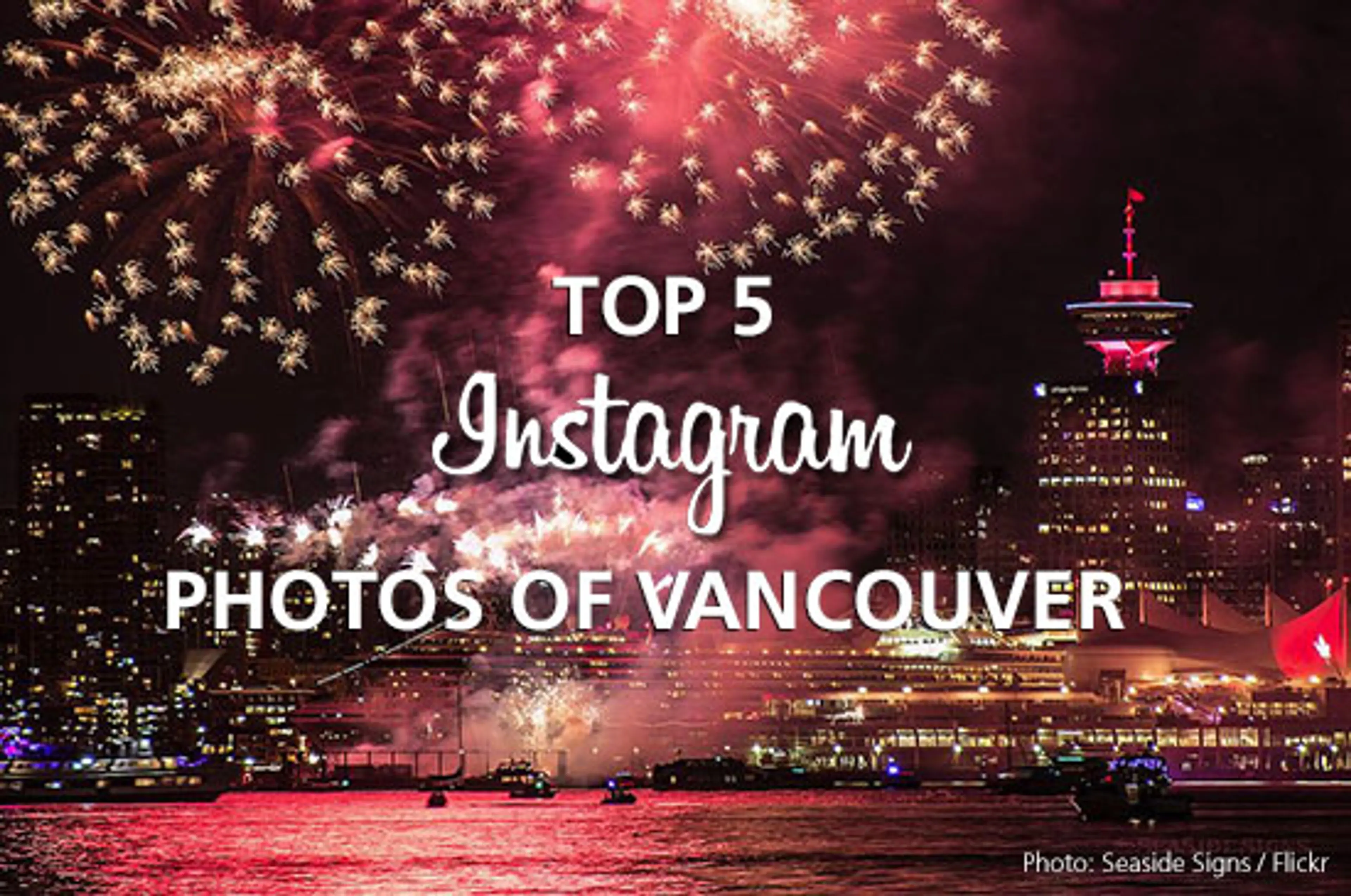 This Week’s Top 5 Instagram Photos of Vancouver – July 7, 2017