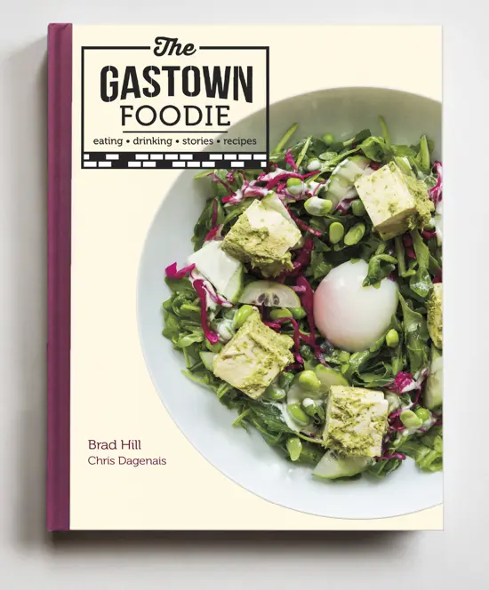 Vancouver Foodie Cookbook Series Releases a Delicious Gastown Edition