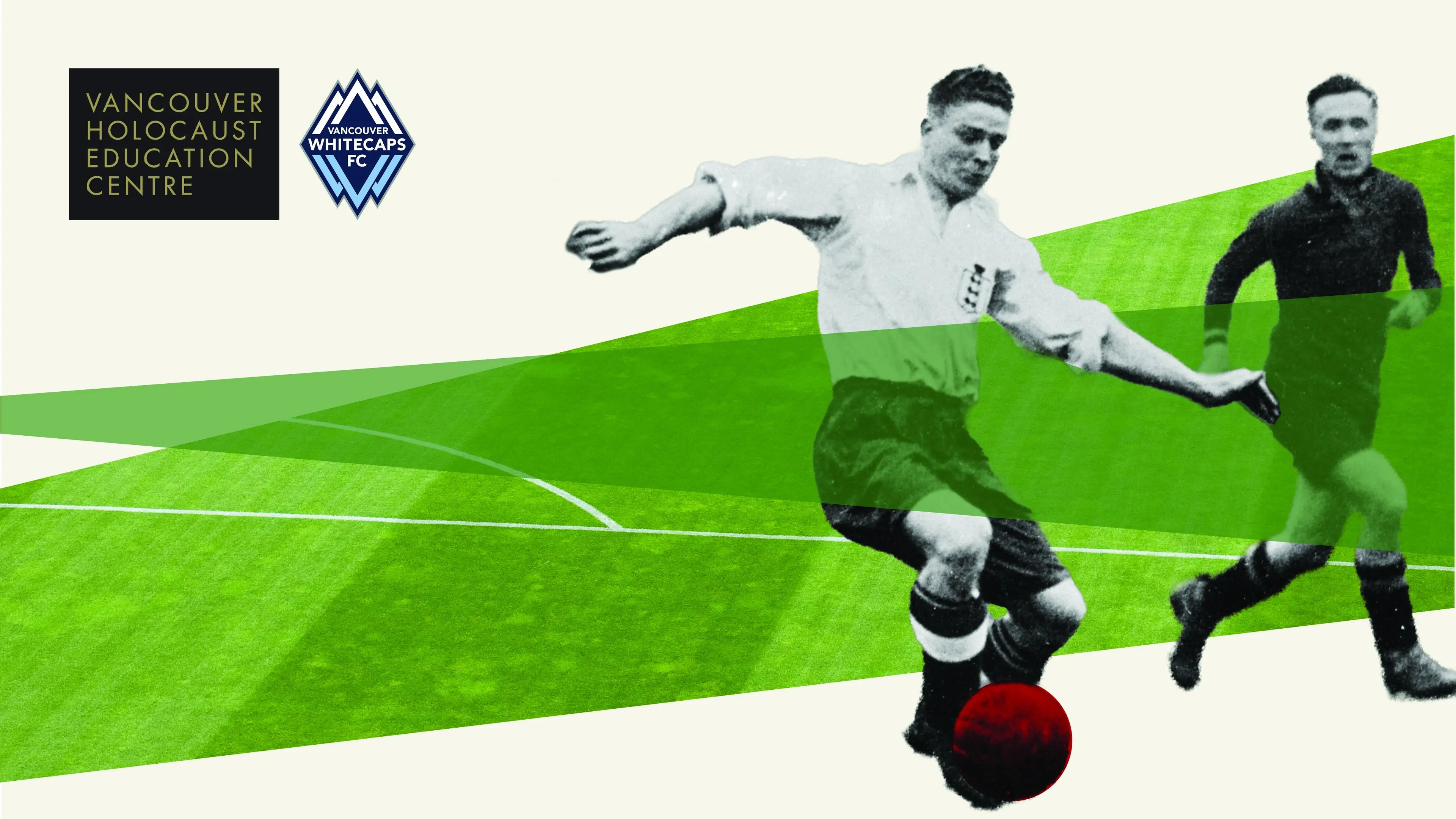 Two soccer players in vintage uniforms on a green field with a red ball, Vancouver Holocaust Education Centre and Whitecaps FC logos.