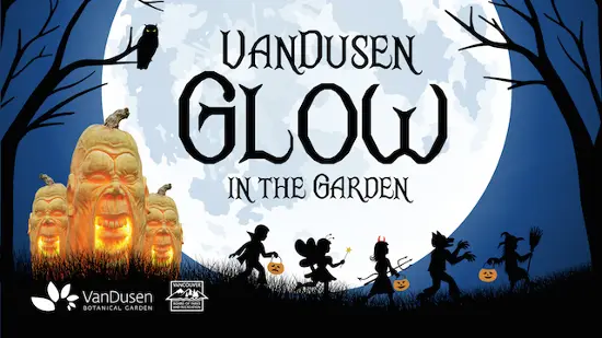 VanDusen Botanical Garden’s Glow in the Garden Halloween Event (Free Ticket Giveaway!)
