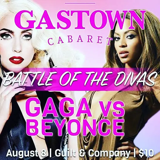 Gastown Cabaret Presents Battle of the Divas: Gaga vs. Beyonce