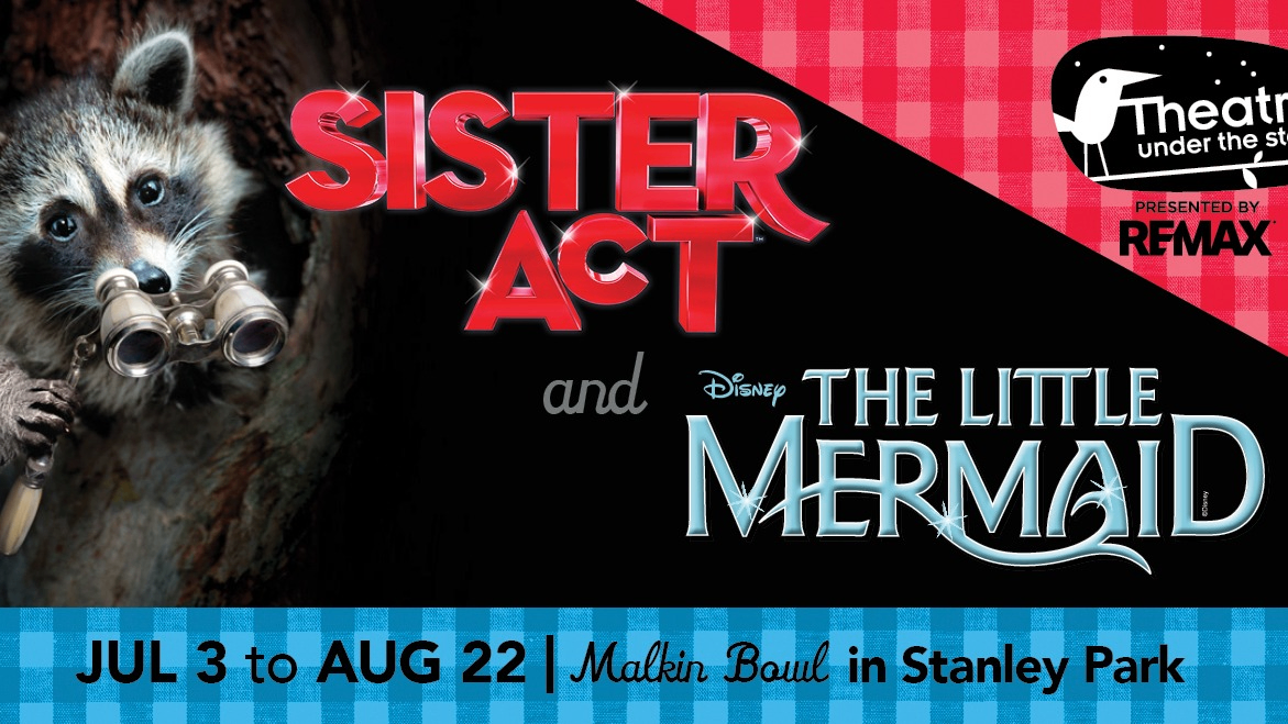 Raccoon holding binoculars with text promoting Sister Act and Disney The Little Mermaid shows from July 3 to August 22 at Malkin Bowl in Stanley Park.