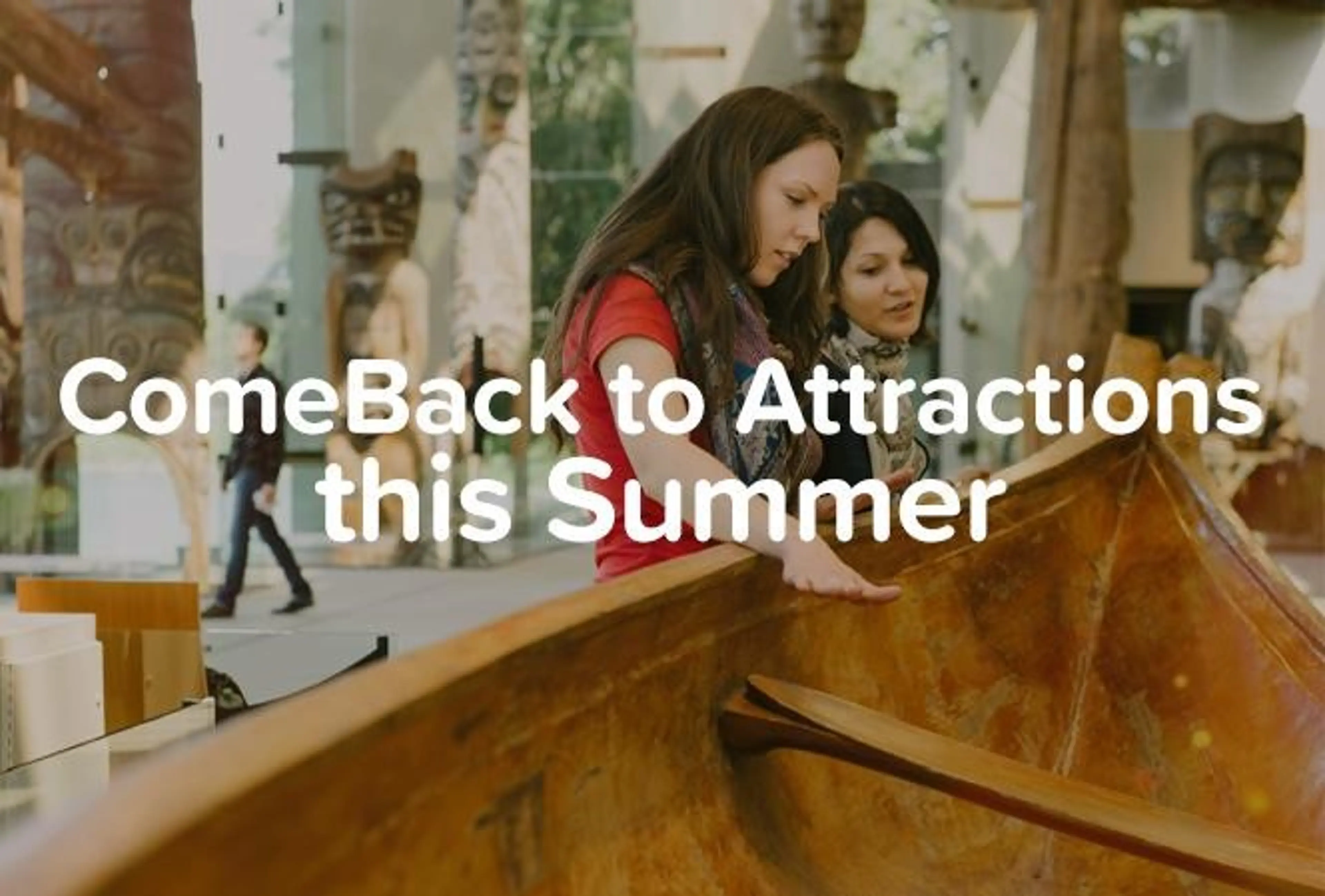 ComeBack to Attractions this Summer